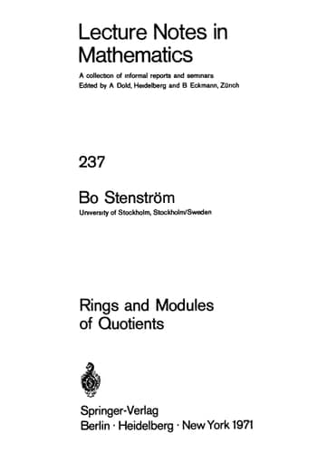 Rings and Modules of Quotients (Lecture Notes in Mathematics, 237)