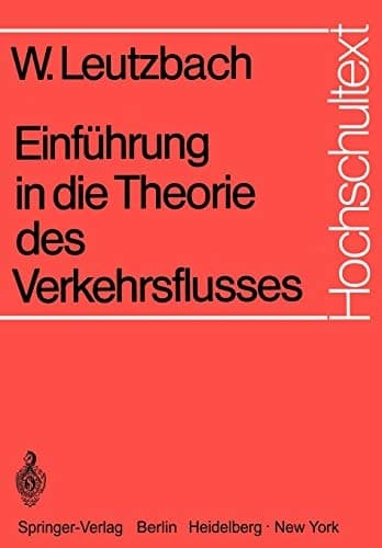 Einführung in die Theorie des Verkehrsflusses (Hochschultext) (German Edition)