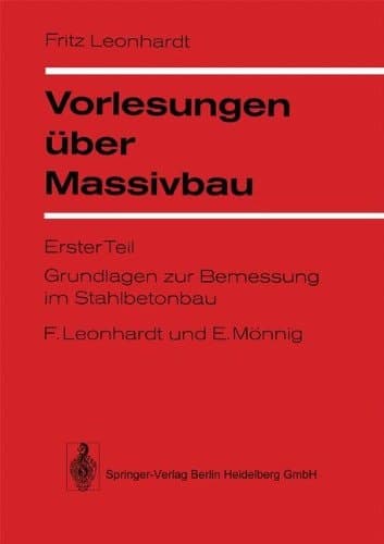 Vorlesungen über Massivbau Grundlagen zur Bemessung im Stahlbetonbau. erster Teil