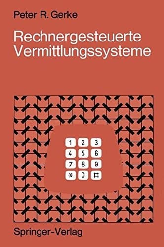 Rechnergesteuerte Vermittlungssysteme (German Edition)