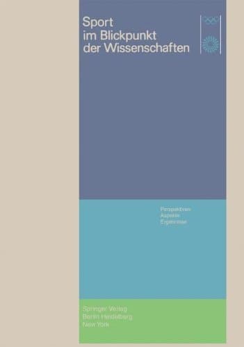 Sport im Blickpunkt der Wissenschaften: Perspektiven, Aspekte, Ergebnisse (German Edition)