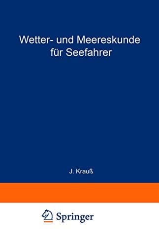 Wetter- Und Meereskunde Fur Seefahrer (6., Erw. Aufl.) (English and German Edition)