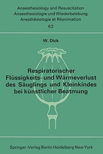 Respiratorischer Flüssigkeits- und Wärmeverlust des Säuglings und Kleinkindes bei künstlicher Beatmung