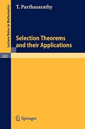 Selection Theorems and Their Applications (Lecture Notes in Mathematics, 263)