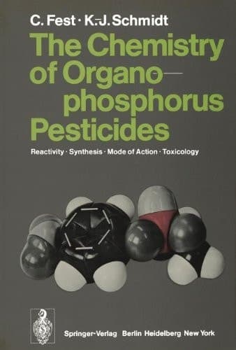 The Chemistry of Organophosphorus Pesticides: Reactivity - Synthesis - Mode of Action - Toxicology