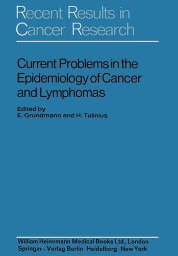 Current Problems in the Epidemiology of Cancer and Lymphomas Symposium of the "Gesellschaft zur Bekämpfung der Krebskrankheiten Nordrhein-Westfalen e.V." Düsseldorf, 4th-6th November, 1971