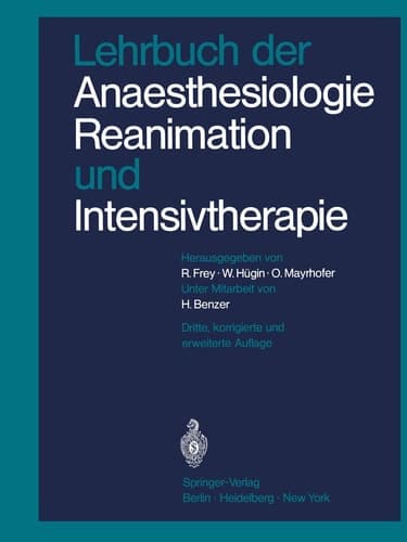 Lehrbuch der Anaesthesiologie, Reanimation und Intensivtherapie