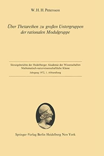 Über Thetareihen zu großen Untergruppen der rationalen Modulgruppe Vorgelegt in der Sitzung vom 15. Januar 1972