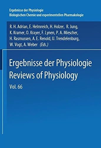 Reviews of Physiology, Biochemistry and Pharmacology 66 (Ergebnisse der Physiologie, biologischen Chemie und experimentellen Pharmakologie)