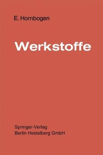 Werkstoffe.: Aufbau Und Eigenschaften. (German Edition)