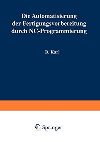 Die Automatisierung der Fertigungsvorbereitung durch NC-Programmierung