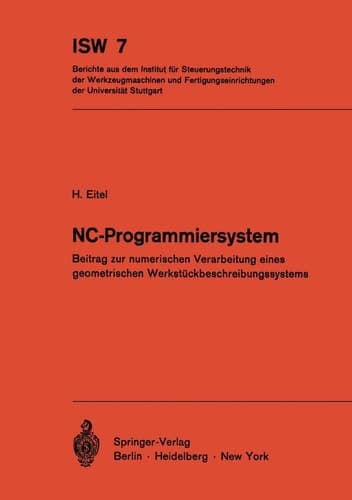 NC-Programmiersystem Beitrag zur numerischen Verarbeitung eines geometrischen Werkstückbeschreibungssystems