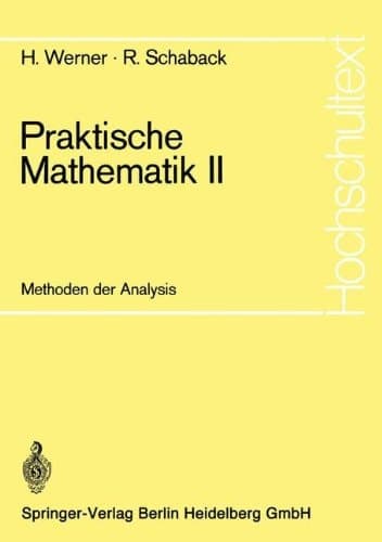 Praktische Mathematik II Methoden der Analysis