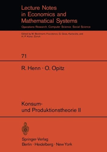 Konsum- und Produktionstheorie II (Lecture Notes in Economics and Mathematical Systems, 71) (German Edition)