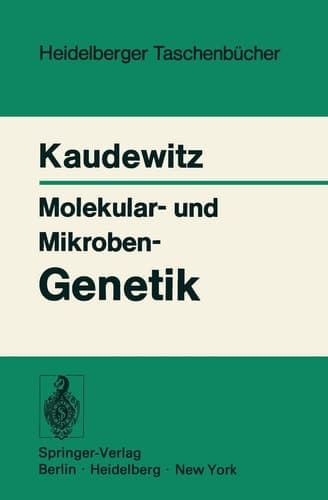 Molekular- und Mikroben-Genetik (Heidelberger Taschenbücher, 115) (German Edition)