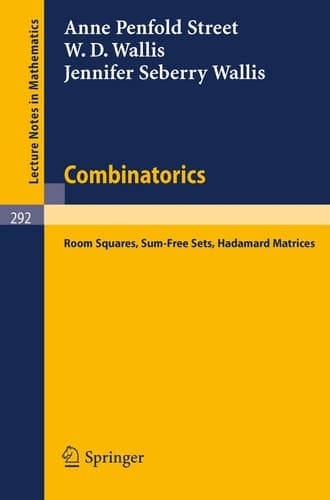 Combinatorics Room Squares, Sum-Free Sets, Hadamard Matrices