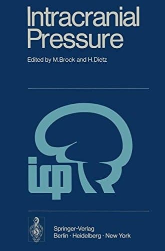 Intracranial Pressure Experimental and Clinical Aspects