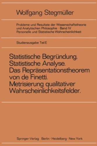 "Statistische Begrndung Und Statistische Analyse" Statt "Statistische Erklrung"/ 'statistical Reasoning and Statistical Analysis "Instead Of" Statistical Declaration. Indeterminismus Vom Zweiten Typ/ Indeterminism of the Second Type