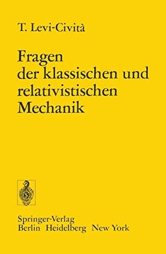 Fragen der Klassischen und Relativistischen Mechanik Vier Vorträge Gehalten in Spanien im Januar 1921
