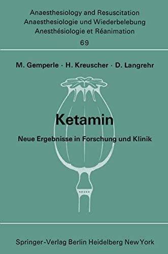 Ketamin Neue Ergebnisse in Forschung und Klinik