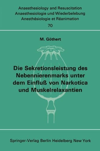 Die Sekretionsleistung des Nebennierenmarks unter dem Einfluß vonNarkotica und Muskelrelaxantien