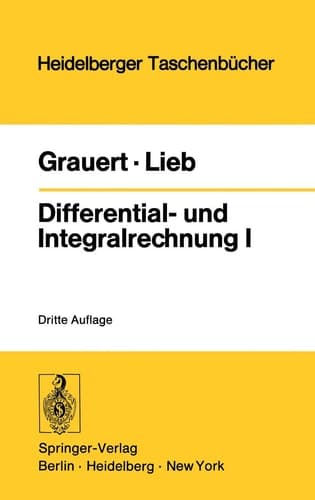 Differential- und Integralrechnung I: Funktionen einer reellen Veränderlichen (Heidelberger Taschenbücher) (German Edition)