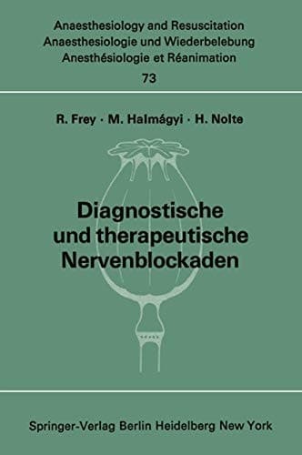 Diagnostische und therapeutische Nervenblockaden Fortbildungsveranstaltung am 6./7. Oktober 1971 in Mainz