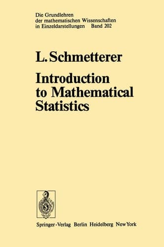 Introduction to Mathematical Statistics (Grundlehren der mathematischen Wissenschaften)