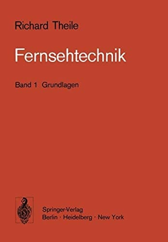 Fernsehtechnik: Band 1 Grundlagen (German Edition)