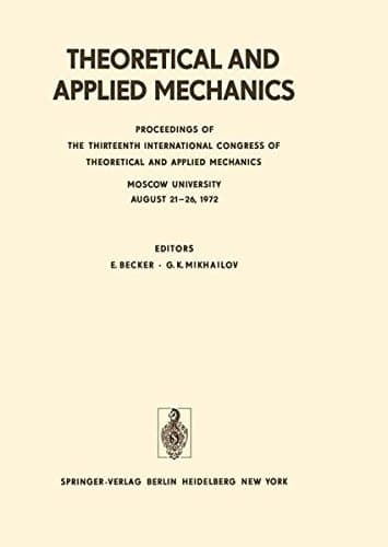 Theoretical and Applied Mechanics Proceedings of the 13th International Congress of Theoretical and Applied Mechanics, Moskow University, August 21–16, 1972
