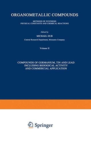 Compounds of Germanium, Tin and Lead Including Biological Activity and Commercial Application Covering the Literature from 1965 to 1968
