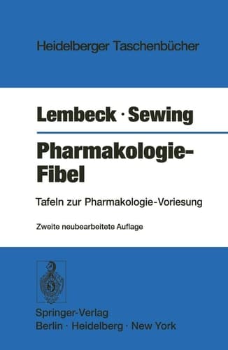 Pharmakologie-Fibel Tafeln zur Pharmakologie-Vorlesung