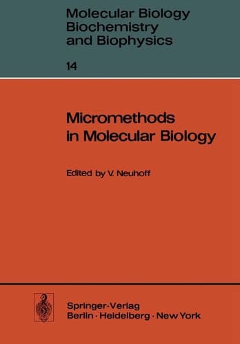Micromethods in Molecular Biology (Molecular Biology, Biochemistry and Biophysics Molekularbiologie, Biochemie und Biophysik)