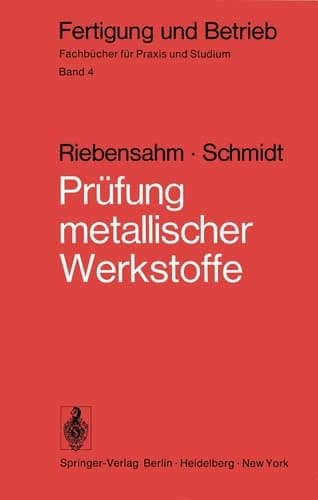 Prüfung metallischer Werkstoffe (Fertigung und Betrieb, 4) (German Edition)