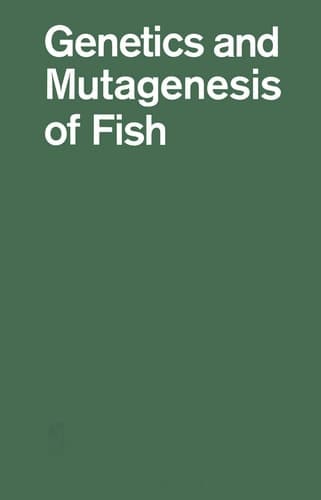 Genetics and Mutagenesis of Fish: Dedicated to Curt Kosswig on his 70th Birthday