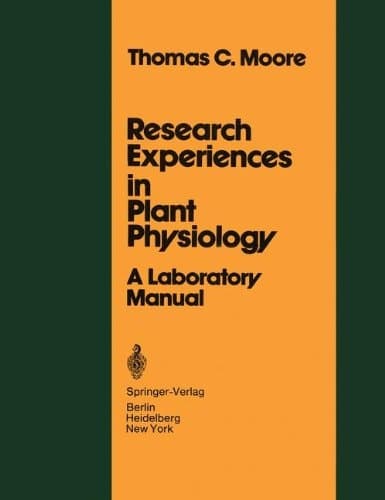 Research Experiences in Plant Physiology: A Laboratory Manual