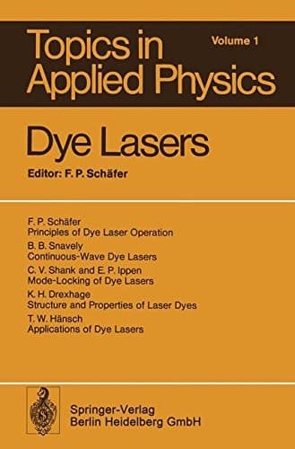 Dye Lasers (Topics in Applied Physics)