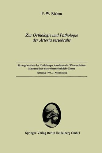 Zur Orthologie und Pathologie der Arteria vertebralis Vorgelegt in der Sitzung vom 2. Juni 1973 von W. Doerr