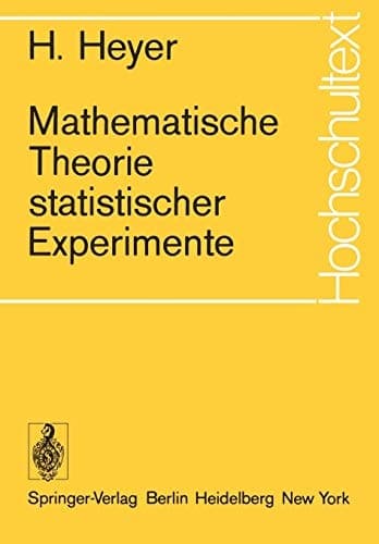 Mathematische Theorie statistischer Experimente (Hochschultext) (German Edition)