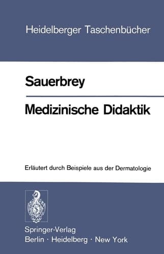 Medizinische Didaktik Erläutert durch Beispiele aus der Dermatologie