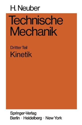 Technische Mechanik Methodische Einführung Dritter Teil Kinetik