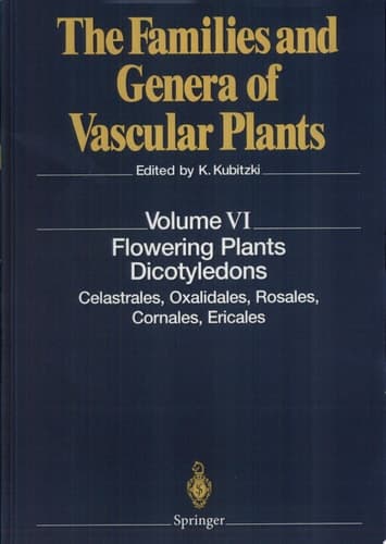 Flowering Plants. Dicotyledons Celastrales, Oxalidales, Rosales, Cornales, Ericales