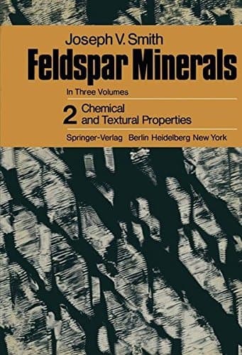 Feldspar Minerals: 2 Chemical and Textural Properties