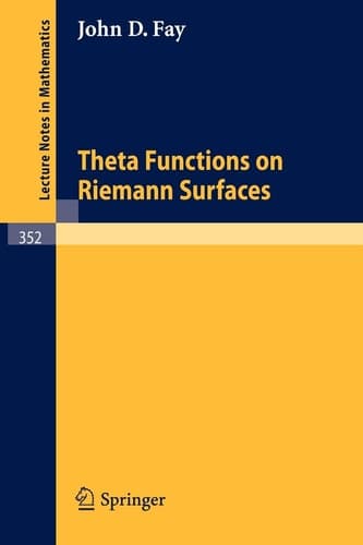 Theta Functions on Riemann Surfaces (Lecture Notes in Mathematics, 352)