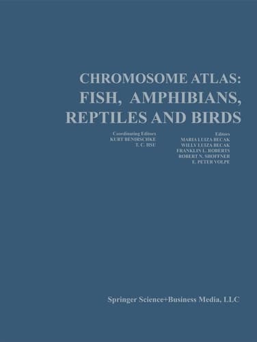 Chromosome Atlas: Fish, Amphibians, Reptiles, and Birds Volume 2