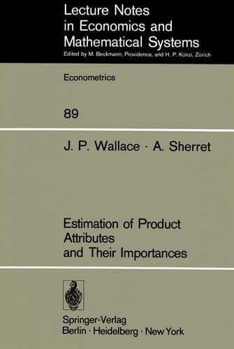Estimation of Product Attributes and Their Importances (Lecture Notes in Economics and Mathematical Systems, 89)