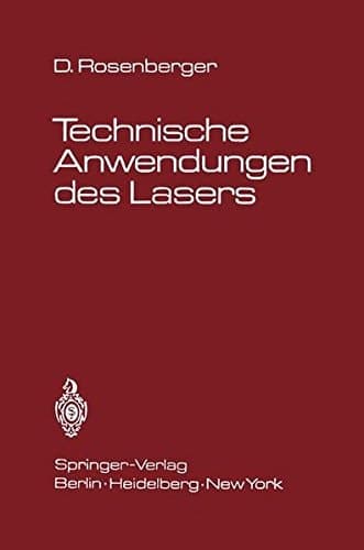 Technische Anwendungen des Lasers (German Edition)