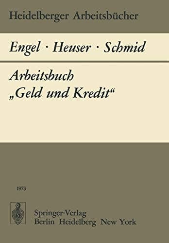 Arbeitsbuch „Geld und Kredit“ (Heidelberger Arbeitsbücher, 9) (German Edition)