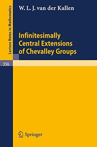 Infinitesimally Central Extensions of Chevalley Groups (Lecture Notes in Mathematics, 356)