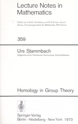 Homology in Group Theory (Lecture Notes in Mathematics, 359)